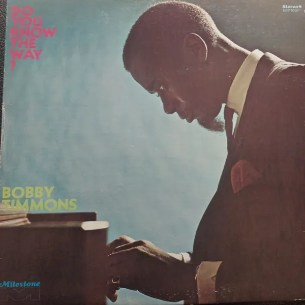 Do You Know The Way? – Bobby Timmons